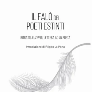 Scelto Dai Clienti il falò dei poeti estinti. Ritratti, elzeviri, lettera ad un poeta