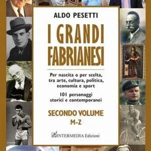 I grandi fabrianesi. Vol. 2 M-Z Consegna Rapida