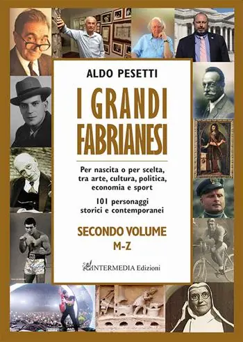 I grandi fabrianesi. Vol. 2 M-Z Consegna Rapida