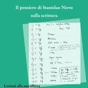 Offerta Limitata Il pensiero di Stanislao Nievo sulla scrittura