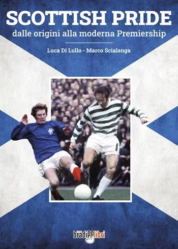 Scottish pride. Dalle origini alla moderna premiership Prezzo Di Fabbrica