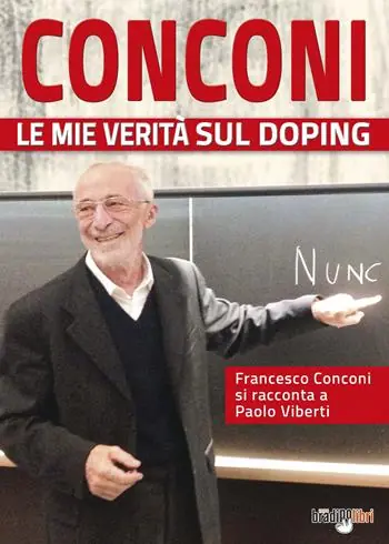 Quantità Limitata Conconi. Le mie verità sul doping