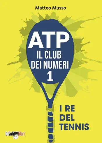 ATP il club dei numeri 1. I re del tennis Economico