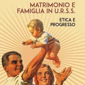 Compra Oggi Stesso Matrimonio e famiglia in U.R.S.S. Etica e progresso