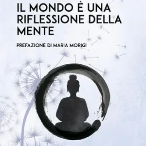 Promozione Il mondo è una riflessione della mente