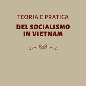 Teoria e pratica del socialismo in Vietnam Promozione Esclusiva