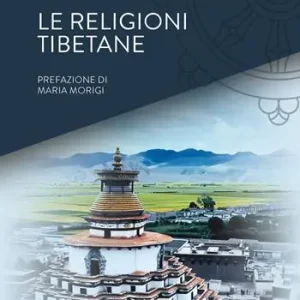 Subito Disponibile Le religioni tibetane