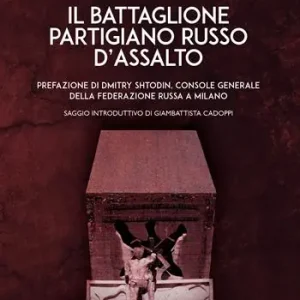 Nuova Collezione Il battaglione partigiano russo d‘assalto