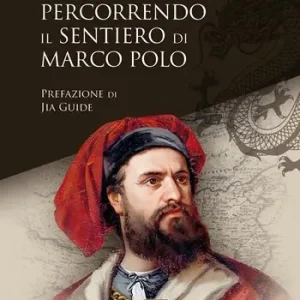Reso Gratuito Percorrendo il sentiero di Marco Polo