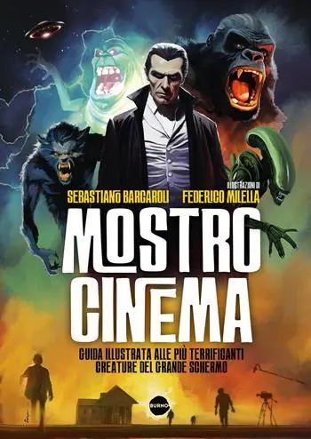 Mostro cinema. Guida illustrata alle più terrificanti creature del grande schermo Promozione Esclusiva