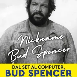 Soddisfatti O Rimborsati Nickname Bud Spencer. Dal set al computer, Bud Spencer dentro al mondo digitale