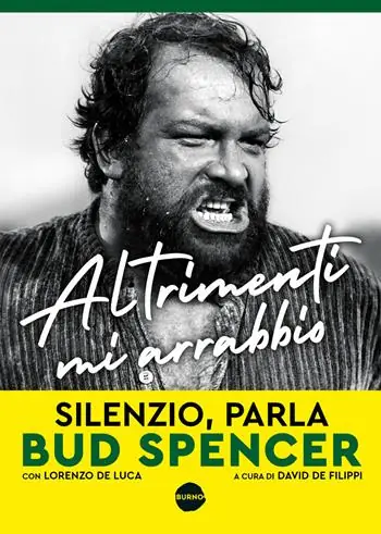 Compra Online Altrimenti mi arrabbio. Silenzio, parla Bud Spencer