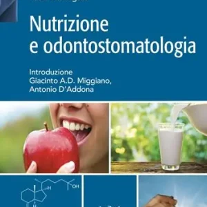 Nutrizione e odontostomatologia Spedito Oggi
