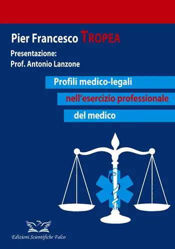 Profili medico-legali nell‘esercizio professionale del medico Spedito Oggi