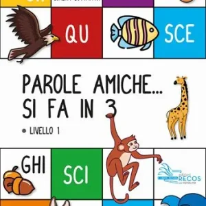 Parole amiche... Si fa in 3. Livello 1 Must-Have