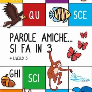 Prezzo Conveniente Parole amiche... Si fa in 3. Livello 3. Ediz. per la scuola