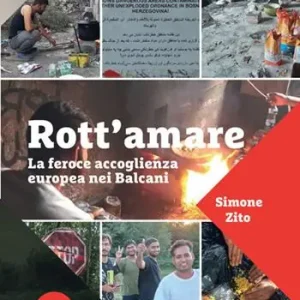 Offerta Del Giorno Rott‘amare. La feroce accoglienza europea nei Balcani