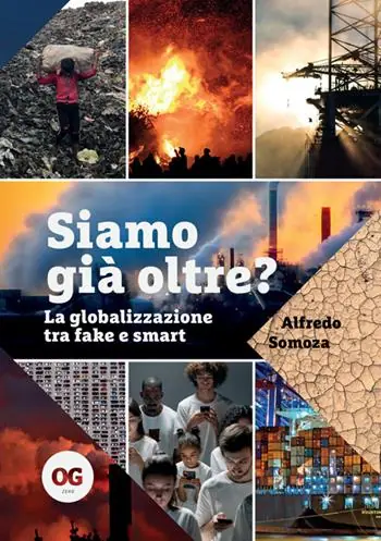 Siamo già oltre? La globalizzazione tra fake e smart Promozione Esclusiva