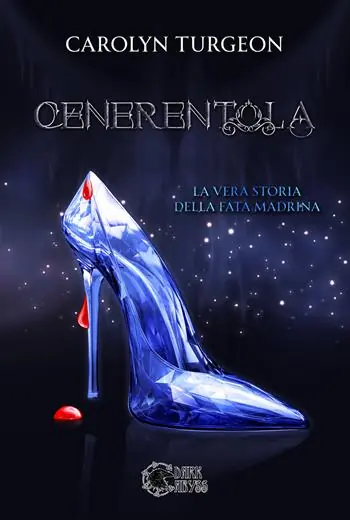 Promozione Esclusiva Cenerentola la vera storia della Fata Madrina