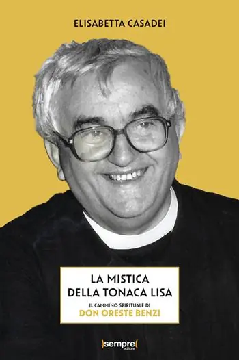 La mistica della tonaca lisa. Il cammino spirituale di don Oreste Benzi Promozione