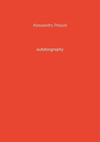 Alessandro Pessoli. Autobiography. Ediz. illustrata. Vol. 3 Prezzo Di Fabbrica