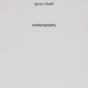 Reso Gratuito Ignasi Aballí. Autobiography. Vol. 10