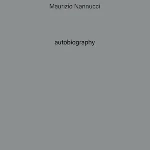Maurizio Nannucci. Autobiography. Ediz. illustrata. Vol. 11 Ultima Occasione