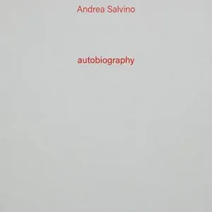 Andrea Salvino. Autobiography. Vol. 13 Ultima Occasione
