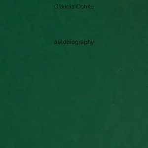 Claudia Comte. Autobiography. Ediz. a colori. Vol. 12 Nothing exists alone Promozione Esclusiva