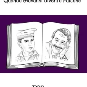 Quando Giovanni diventò Falcone. Ovvero questo è un uomo Pagamento Sicuro