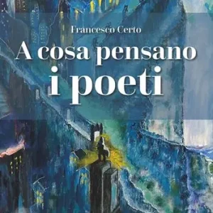 Scelto Dai Clienti A cosa pensano i poeti