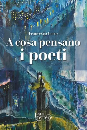 Scelto Dai Clienti A cosa pensano i poeti