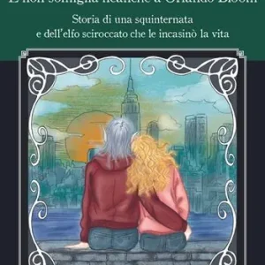 Acquista Ora E non somiglia neanche a Orlando Bloom. Storia di una squinternata e dell‘elfo sciroccato che le incasinò la vita. Ediz. illustrata