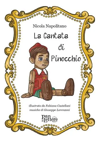 La cantata di Pinocchio. Ediz. illustrata Prezzo Di Fabbrica