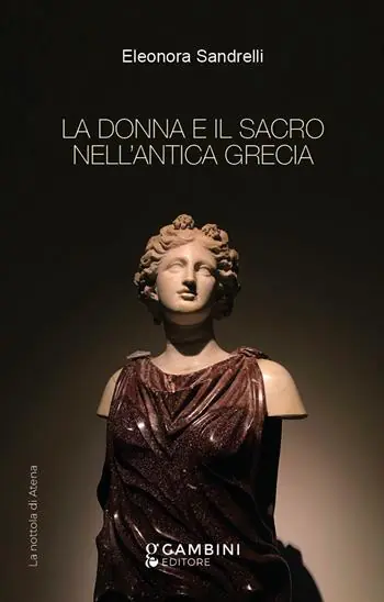 La donna e il sacro nell‘antica Grecia Reso Gratuito