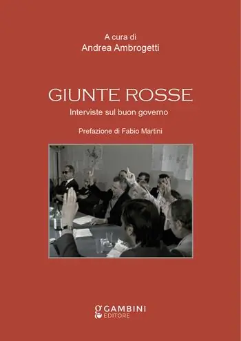 Compra Adesso Giunte Rosse. Interviste sul buon governo
