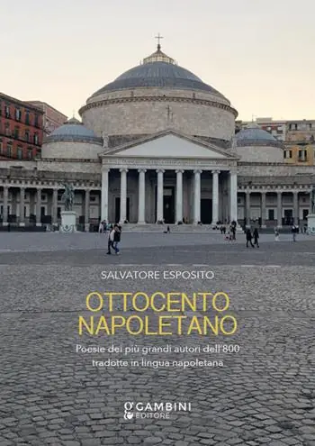 Più Venduto Ottocento napoletano. Poesie dei più grandi autori dell‘800 tradotte in lingua napoletana