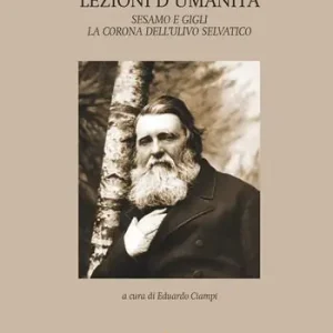 Offerta Del Giorno Lezioni d‘umanità-Sesamo e Gigli-La corona dell‘ulivo selvatico