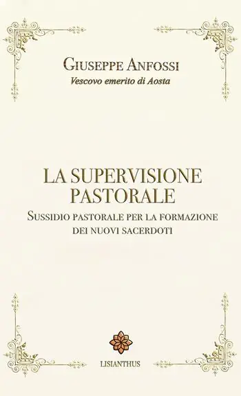 La supervisione pastorale. Sussidio pastorale per la formazione dei nuovi sacerdoti Promo Stagionale