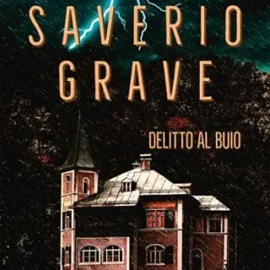 Spedito Oggi Saverio Grave. Delitto al buio