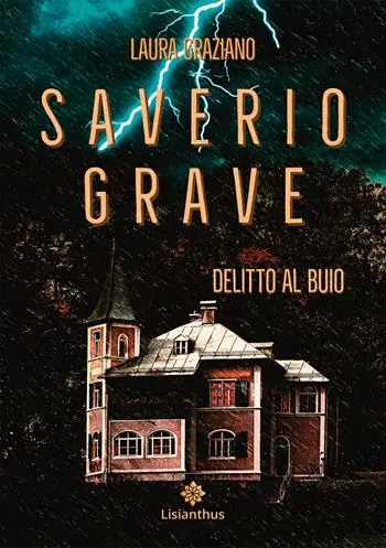 Spedito Oggi Saverio Grave. Delitto al buio