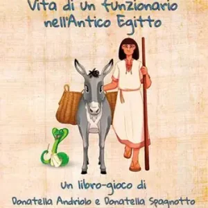 Le avventure di Uni. Vita di un funzionario nell‘antico Egitto Occasione