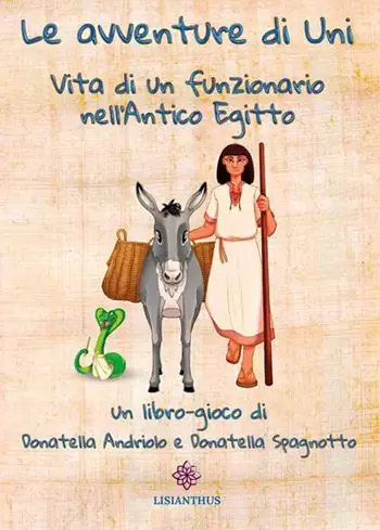 Le avventure di Uni. Vita di un funzionario nell‘antico Egitto Occasione