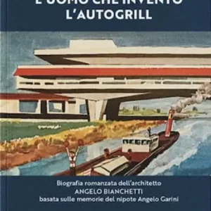 L‘uomo che inventò l‘autogrill Pagamento Sicuro