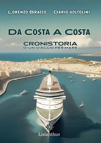 Novità Da costa a costa. Cronistoria di un viaggio per mare