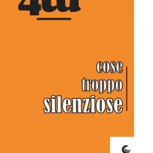 Cose troppo silenziose Offerta Del Giorno