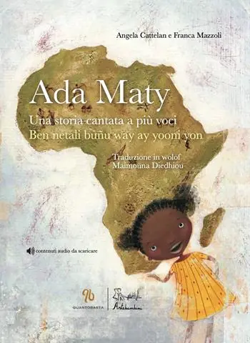 Ada Maty. Una storia cantata a più voci. Ediz. illustrata. Con contenuti audio da scaricare Acquista Ora