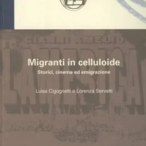 A Buon Prezzo Migranti in celluloide. Storici, cinema ed emigrazione