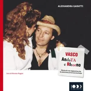 Vasco andata e ritorno. Storia di una una ragazzina che diventa amica della sua rockstar Non Perdere