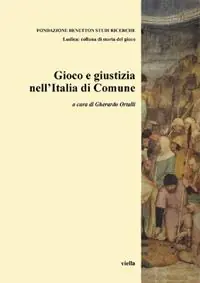 Novità Gioco e giustizia nell‘Italia di comune